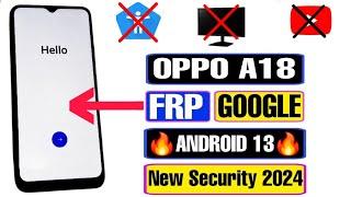 OPPO A18 (CPH2591) FRP Bypass Gmail Account Unlock Android 13 | CPH2591 FRP Bypass | Without PC 2024