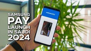 Samsung Pay is Officially Launching in Saudi Arabia in 2024