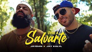 Jaydan  Jay Kalyl - Vine a Salvarte ️ (Video Oficial)