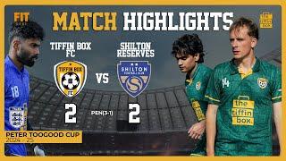 Tiffinbox FC vs. Shilton Reserves (2-2) | PEN (3-1) | Full Highlight Video | FA Peter Toogood Cup