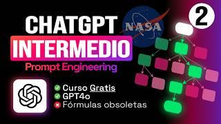  Curso Intermedio de ChatGPT: Técnicas de Prompt Engineering