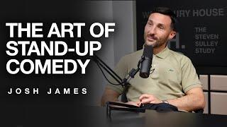 Josh James on the Art of Stand-Up and the Pressure to Be Funny