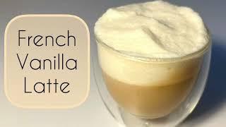 How to make French Vanilla Latte Recipe