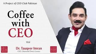 Coffee With CEO Dr. Tauqeer Imran