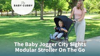 The Baby Jogger City Sights Modular Stroller On The Go