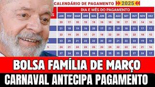 CALENDÁRIO DO BOLSA FAMÍLIA MARÇO SAIU PAGAMENTO ANTECIPADO EM MARÇO POR CAUSA DO CARNAVAL