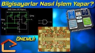 Bilgisayarlar Nasıl İşlem Yapar? Transistörler ve Mantık Kapıları 1/2 #3