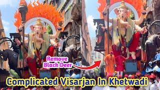 Khetwadi Complicated Visarjan Removed Black Deer| Ganpati Bappa Morya ️ | Ganpati Visarjan 2024