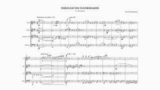 Through the Floorboards - Composition for Wind Quartet by Scott Pilkington