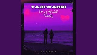 Ta3i Wahdi