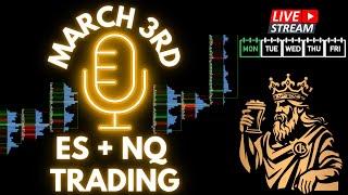 LIVE March 3rd - Delta Footprint for $ES and $NQ Commentary and Trade Plans.