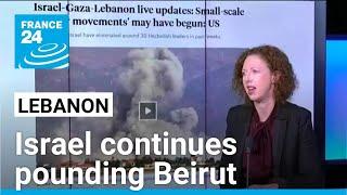 Israel pounds Lebanon, pressuring Hezbollah after killing its leader • FRANCE 24 English