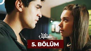 Yalı Çapkını 5. Bölüm