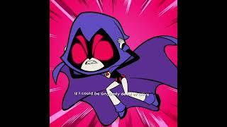 Raven edit ( #raven#edit#teentitansgo