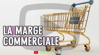 La marge commerciale