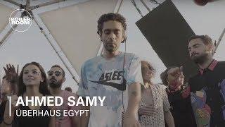 Ahmed Samy | Boiler Room x Überhaus Egypt