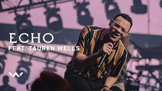 Echo (feat. Tauren Wells) | Live | Elevation Worship