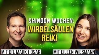 Shingon Wochen: Wirbelsäulen Reiki