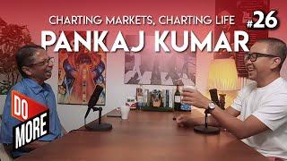 Pankaj Kumar - Charting Markets, Charting Life