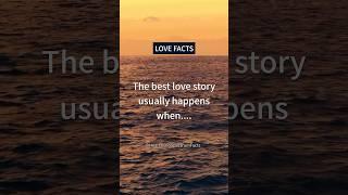 BEST love story usually happens... | Psychology Love Facts and Crush Facts #shorts