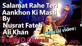 Salamat Rahe Teri Aankhon Ki Masti By Nusrat Fateh Ali Khan Full HD Qawali (Official video)