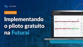 Guia Prático: Piloto Gratuito Futurai | Passo a Passo Completo