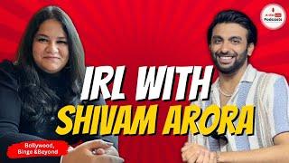 IRL with Content Creator Shivam Arora