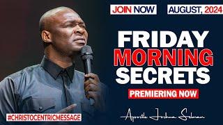 FRIDAY SECRETS, 16TH AUGUST 2024 - APOSTLE JOSHUA SELMAN Commanding Your Morning