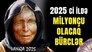  2025-ci İldə Bürcləri Nə Gözləyir? | Yeni ildə Varlanacaq BÜRCLƏR