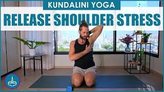 Kundalini Yoga: Kriya for Releasing Stress from the Shoulders