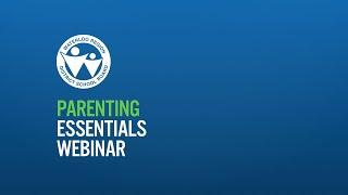 Parenting Essentials Webinar | PCMH and WRDSB