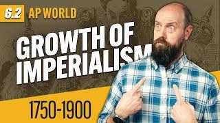 How IMPERIAL States EXPANDED, 1750-1900 [AP World History Review—Unit 6 Topic 2]