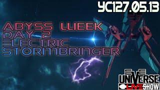 Abyss Week Day 2: Electric Stormbringer - EVE Universe Show 05/15/YC127