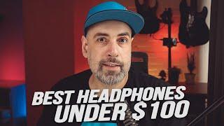 The best headphones under 100 USD in 2023. My top full-size picks!