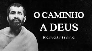 Ramakrishna - O Caminho a Deus