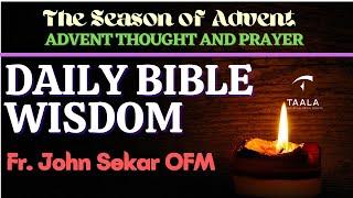 ADVENT THOUGHT & PRAYER | DAY 15| DAILY BIBLE WISDOM | FR. JOHN SEKAR | OFM FRANCISCANS INDIA