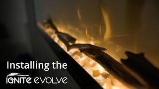 How to Install the Ignite Evolve by Dimplex