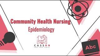 Community Health Nursing: Epidemiology