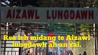 RSA te Aizawl lungdawh ah an che dawn e