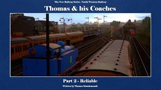 NWR NRS - Thomas & his Coaches Part 2: Reliable