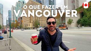 O que fazer em VANCOUVER no CANADÁ? Restaurantes, Preços, Passeios, Hotel, Atrações e meu Roteiro