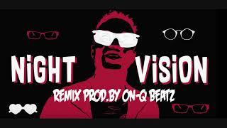 Remix - BroederLiefde - Night Vision (Prod. by On-Q Beatz)