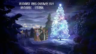 Recharge - Christmas Giveaway 2024 [HQ Mix]