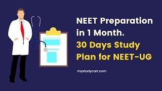 NEET Preparation in 1 Month | 30 Days Study Plan for NEET-UG | Mystudycart