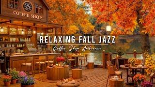 Warm Fall Jazz Music at Cozy Coffee Shop Ambience  Relaxing Jazz Background Music to Study, Work