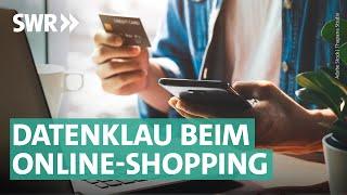 Phishing: Wenn der Online-Shop Daten abgreift | Marktcheck SWR