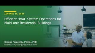 Efficient HVAC System Operations for Multi-unit Residential Buildings | January 16, 2024 Webinar