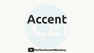 How to Pronounce ACCENT | IPL | Definition | Perfect Accent Mastery