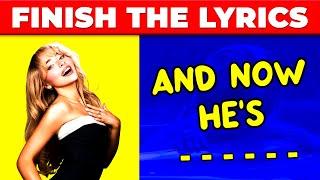 Finish The Lyrics Challenge 2024  | Guess the Song Lyrics | Music Quiz