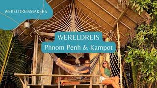 Phnom Penh & Kampot - Cambodja  | Wat weinig mensen van Cambodja weten | Wereldreis #13